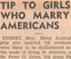 Cautionary newspaper article addressed to girls seeking a new life in America by marrying American soldiers.