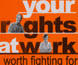A badge supporting the 'Your rights at work' campaign.