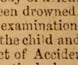 Newspaper report of a coronial inquest into the death of a young child on the goldfields.